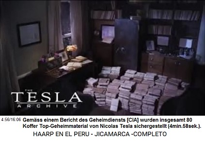 Gem�ss einem Bericht des Geheimdiensts
                          [CIA] wurden insgesamt 80 Koffer
                          Top-Geheimmaterial von Nicolas Tesla
                          sichergestellt (4min.58sek.).