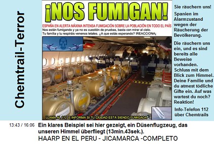 Ein klares Beispiel sei hier gezeigt, ein
                          D�senflugzeug, das unseren Himmel �berfliegt
                          (13min.43sek.). [Foto: Innenraum eines
                          Chemtrail-Flugzeugs mit reihenweise Tanks mit
                          Chemtrail-Chemikalien].