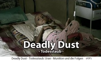 El ttulo de la
                                  pelcula "Deadly Dust"
                                  ("Polvo mortal") - en la
                                  foto hay un nio de 7 aos en el
                                  hospital materno infantil de Basora
                                  con un linfoma (cncer de ganglios
                                  linfticos - el nio aparece en la
                                  pelcula otra vez al final)