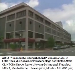 Little Rock
                                (Arkansas): Die ADFA ist die
                                Geldwaschanlage der Clinton-Mafia