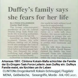 Die Clinton-Kokain-Mafia sch�chtert die Familie der Ex-Drogen-Task-Force-Leiterin Jean Duffey ein: Duffeys Familie meint, sie f�rchten um ihr Leben