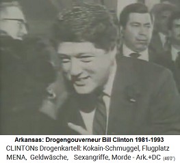 Und der Kokain-Gouverneur Bill Clinton hat die Oberaufsicht �ber den Drogenring