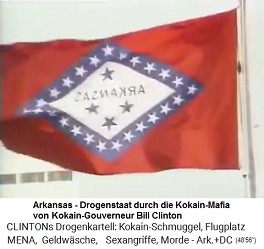 Arkansas - die Kokain-Mafia von Kokain-Gouverneur Bill Clinton machte Arkansas zu einem Drogenstaat