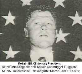 Kokain-Bill Clinton als Pr�sident der "USA" 1993-2001
