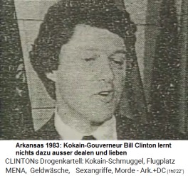 Der Kokain-Gouverneur von Arkansas - Bill Clinton - lernt nichts ausser dealen und lieben