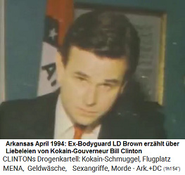 Arkansas April 1994: Ex-Bodyguard LD Brown erz�hlt �ber Liebeleien von Kokain-Gouverneur Bill Clinton