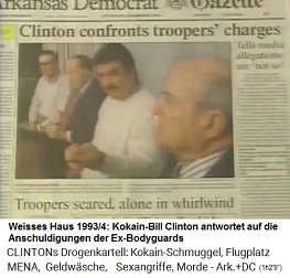 Weisses Haus 1993+1994: Der Kokain-Pr�sident Bill Clinton antwortet auf die Aussagen der Ex-Bodyguards