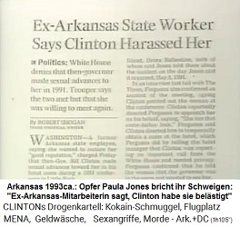 Artikel: Ex-Beamtin in Arkansas gibt zu Protokoll, Clinton habe sie bel�stigt. Weisses Haus verneint, dass der damalige Gouverneur 1991 ihr sexuelle Angebote gemacht habe. Polizeibeamter meint, die beiden h�tten sich getroffen und sie waren willig, sich nochmals zu treffen