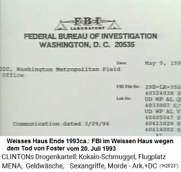 Weisses Haus Ende 1993ca.: FBI im Weissen Haus wegen dem Tod von Foster vom 20. Juli 1993