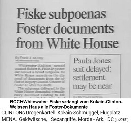 BCCI+Whitewater: Fiske verlangt alle Foster-Dokumente