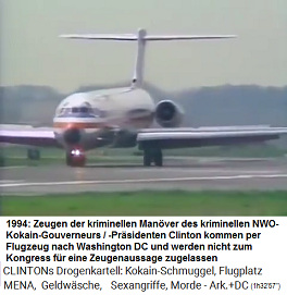 1994: Zeugen, die die kriminellen Man�ver der NWO-Kokain-Regierung von Bill Clinton extra nach Washington fliegen und alles bezeugen k�nnen, werden von der Kokain-Regierung Clinton blockiert