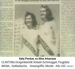 Der Kokain-Gouverneur Bill Clinton w�hlte sich auch Sally Perdue als Liebelei aus, eine Ex-Miss-Arkansas