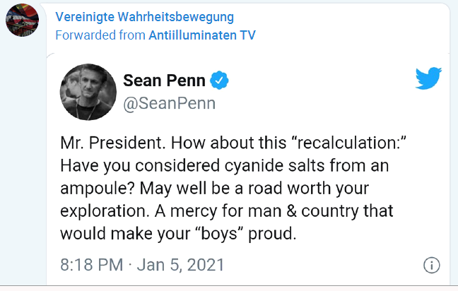 Demokratt Sean
                        Penn empfiehlt Trump , Zyanid zu nehmen,
                        5.1.2021
