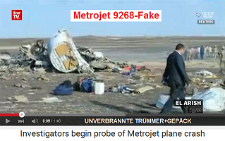 El Arish:
Flug Metrojet 9268, gefälschte
Absturzstelle, unverbrannte
Trümmer und Gepäck, viel zu
kleines Flugzeug, Flügel
fehlen etc. El Arish: Flug Metrojet
9268, gefälschte
Absturzstelle, unverbrannte
Trümmer und Gepäck, viel zu
kleines Flugzeug, Flügel
fehlen etc.