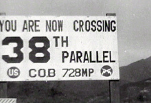 Korea 1955:
                              Grenzschild am 38. Breitengrad als Grenze