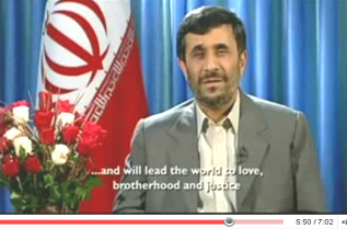 Ahmadinejad Christmas speech 2008: ... and will lead the world to love, brotherhood and justice.