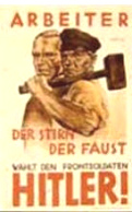 Plakat "Der Stirn
                                  der Faust - wählt den Frontsoldaten
                                  Hitler" 1932