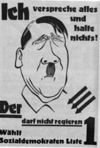 Plakat Weimarer Republik 1932
                                "Verspreche alles, halte
                                nichts", Liste 1 Sozialdemokraten
                                1932