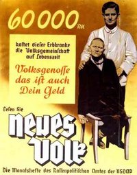 Plakat im 3R für
                                  die Euthanasie: "60 000 RM kostet
                                  dieser Erbkranke",
                                  Rassenpolitisches Amt der NSDAP