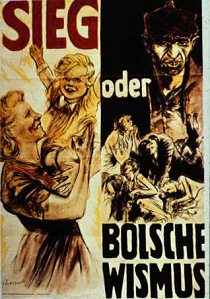 Plakat im 3R "Sieg oder
                                  Bolschewismus", Februar 1943