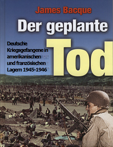 Buch von James Bacque "Der geplante
                        Tod"
