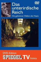 DVD-Cover des Bunkerbau-Films "Das
unterirdische Reich. Die geheimen Welten der
Nazis". DVD-Cover des Bunkerbau-Films
"Das unterirdische Reich. Die geheimen
Welten der Nazis".