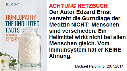 Eines der
                Hetzb�cher von Edzard Ernst "Homeopathy. The
                undiluted facts" mit Volksverhetzung gegen
                Hom�opathie - Edzard Ernst hat Hom�opathie nicht EINMAL
                angewandt