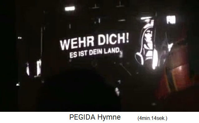 Pegida-Hymne: Wehr dich! es ist dein Land