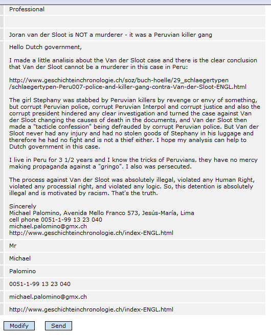 E-mail from 15 January 2012 by Michael Palomino to
                Dutch government about invalid process against Van der
                Sloot violating any Human Right, processional law and
                logic