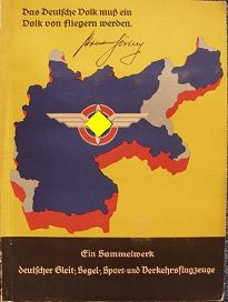 German Folk has to become a folk of
                              pilots (German: "Das deutsche Volk
                              muss ein Volk von Fliegern werden"),
                              photo edited collection of 1934, cover