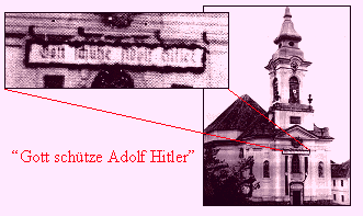 Sudetenland 1938: Church with shield
                            "God save Adolf Hitler" (German:
                            "Gott schtze Adolf Hitler")