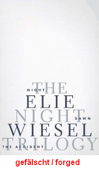 Elie
                        Wiesel: Sein Buch "Die Nacht" auf
                        Englisch "The Night" ist eine
                        Holocaust-Fälschung, alles gelogen, um mit Lügen
                        Profit zu machen