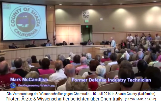 Am 15.7.2014 fand in
                          einem Saal in Shasta County in Kalifornien ein
                          Treffen von Wissenschaftlern �ber den
                          Holocaust durch Chemtrails statt.