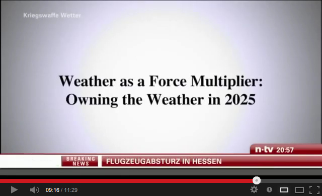 Bericht zur Wetterbeherrschung durch die
                      "USA" ab 2025: "Weather as a Force
                      Multilier: Owning the Weather in 2025"