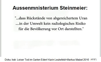 Das Aussenministerium des Herrn Steinmeier behauptet, Rückstände von Uranmunition seien kein Risiko Das Aussenministerium des Herrn Steinmeier behauptet, Rückstände von Uranmunition seien kein Risiko