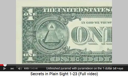 1-dollar bill with the
                                        unfinished pyramid with 13 steps
                                        and with the pyramidion with the
                                        eye [it seems this is symbolic
                                        for 33 steps]